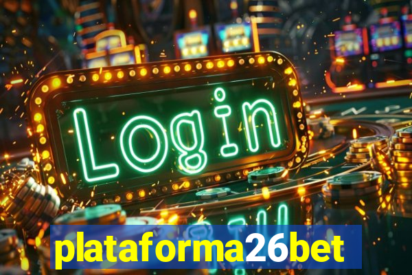 plataforma26bet