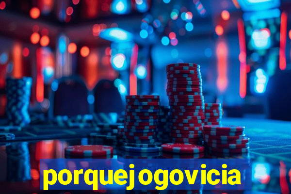 porquejogovicia