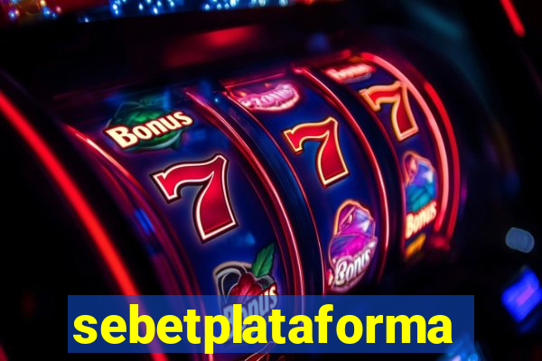 sebetplataforma