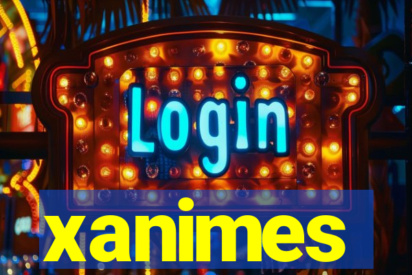 xanimes