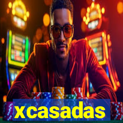 xcasadas