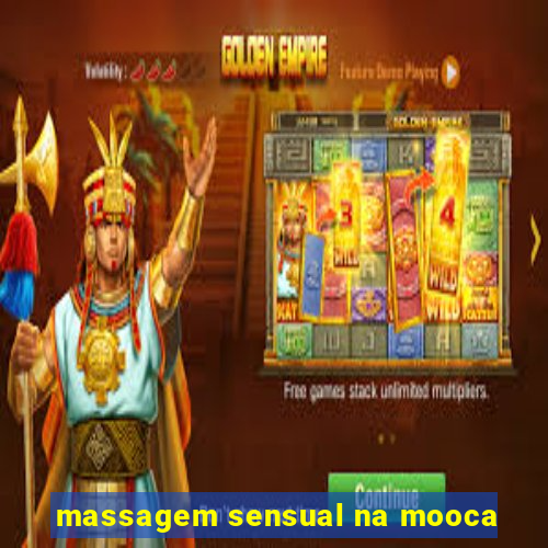 massagem sensual na mooca