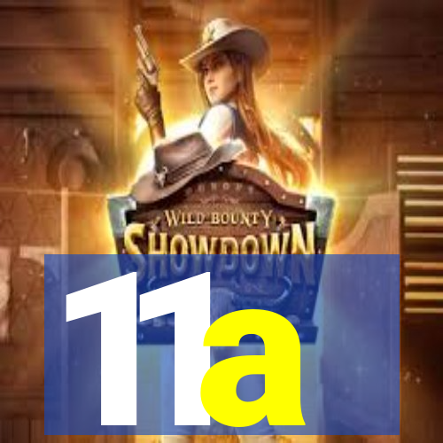 11a