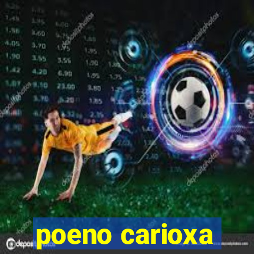 poeno carioxa