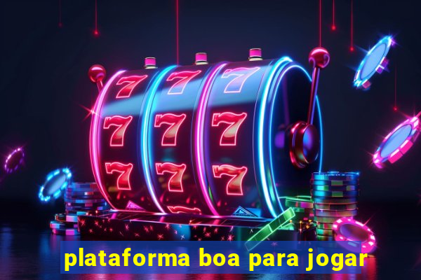 plataforma boa para jogar