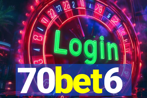 70bet6