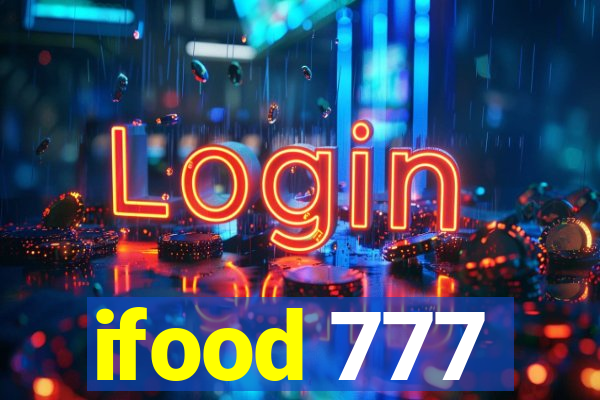 ifood 777