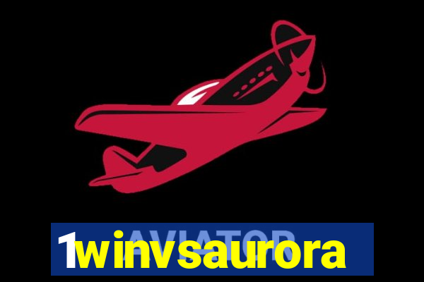 1winvsaurora