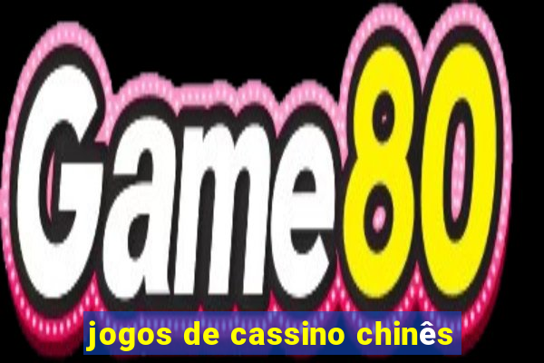 jogos de cassino chinês