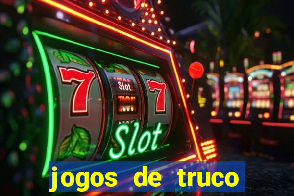 jogos de truco valendo dinheiro