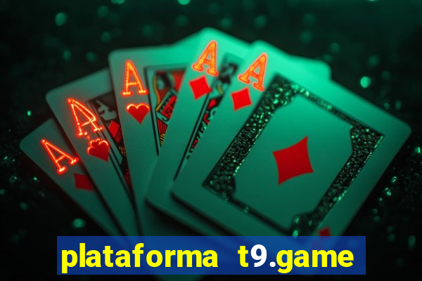 plataforma t9.game é confiável