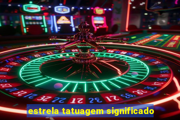 estrela tatuagem significado