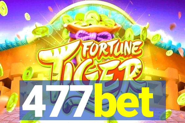 477bet