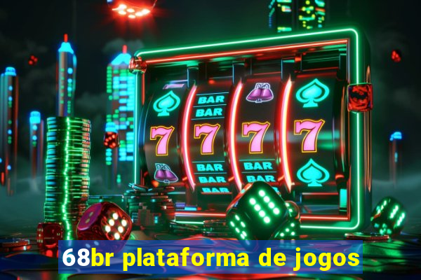 68br plataforma de jogos