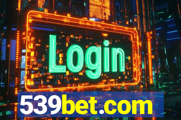 539bet.com