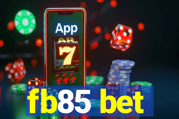 fb85 bet