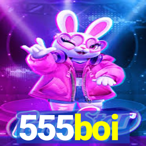 555boi