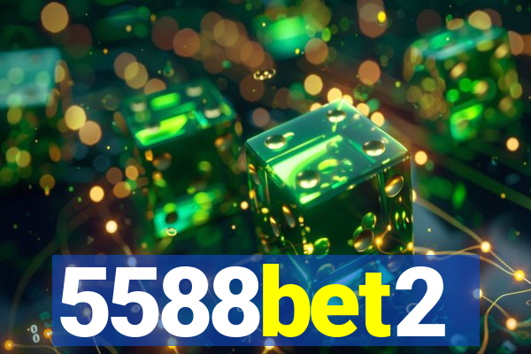 5588bet2