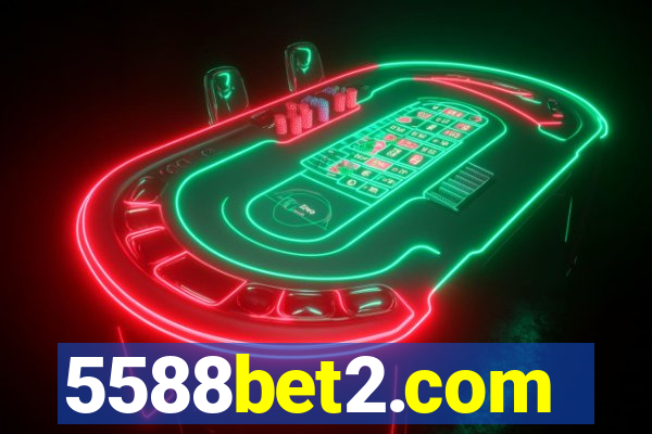 5588bet2.com