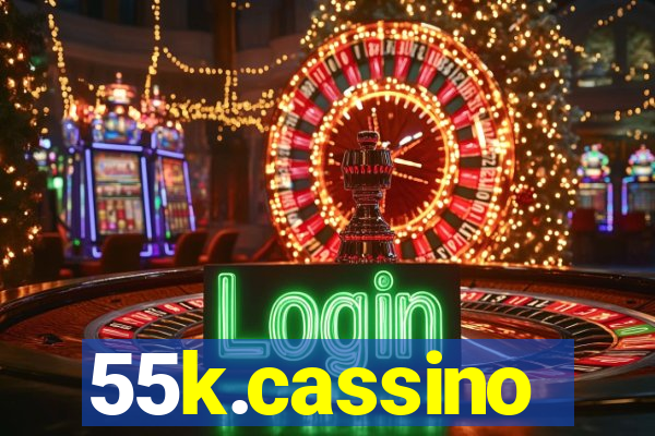 55k.cassino