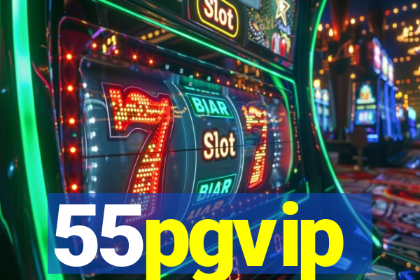 55pgvip