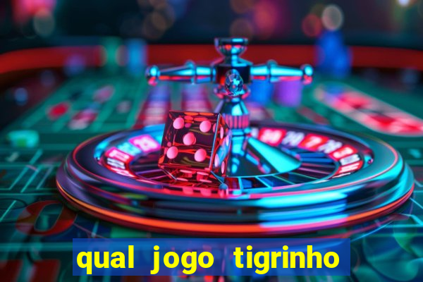 qual jogo tigrinho paga mais