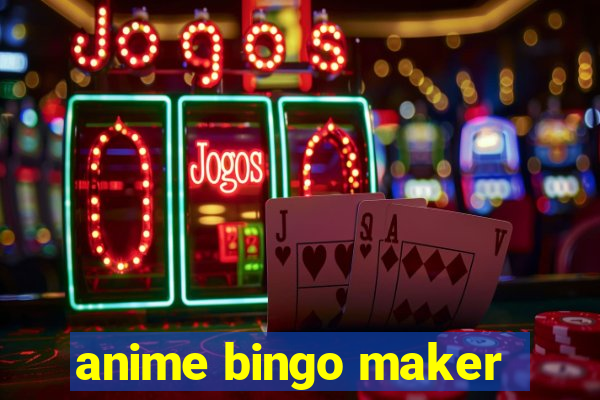 anime bingo maker