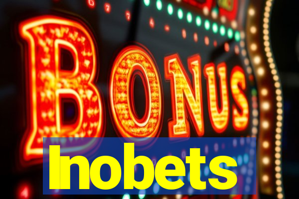 Inobets