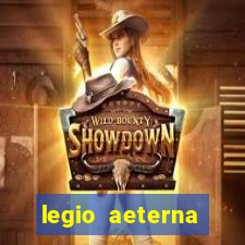 legio aeterna victrix letra