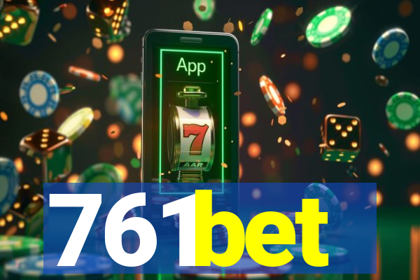 761bet