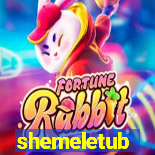 shemeletub