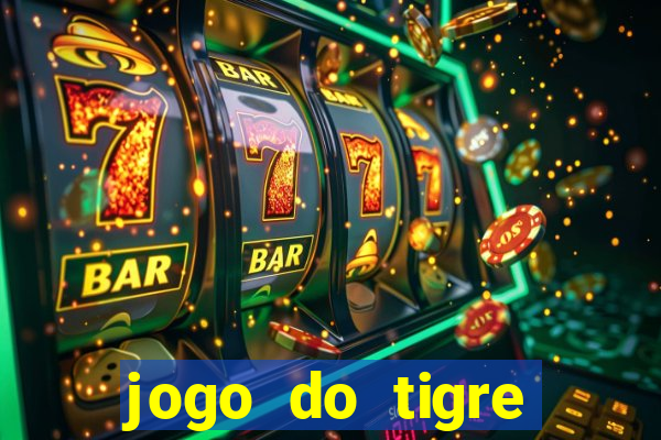 jogo do tigre deposito minimo 1 real