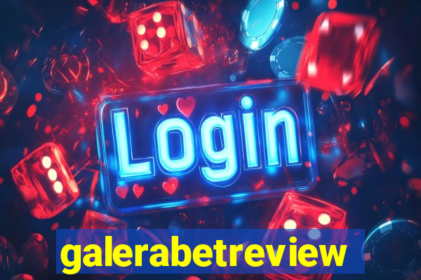 galerabetreview