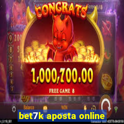 bet7k aposta online