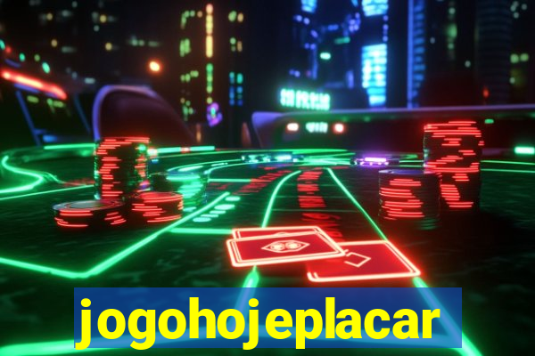 jogohojeplacar