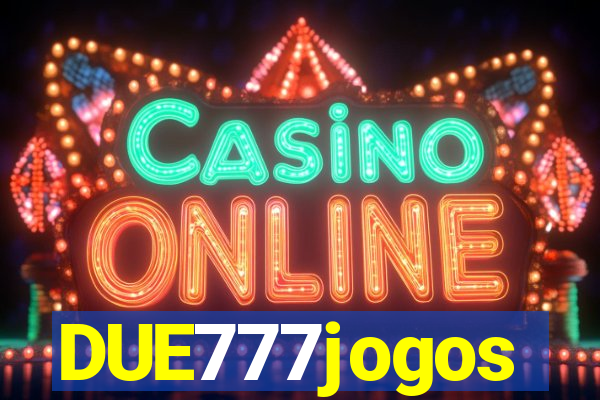 DUE777jogos