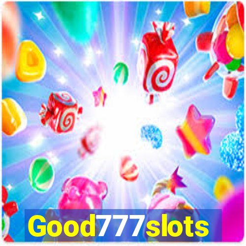 Good777slots