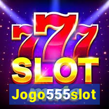 Jogo555slot