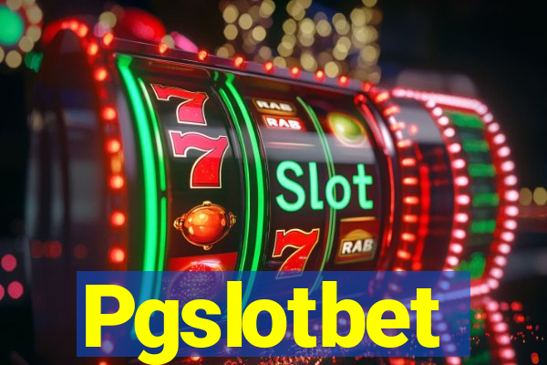 Pgslotbet