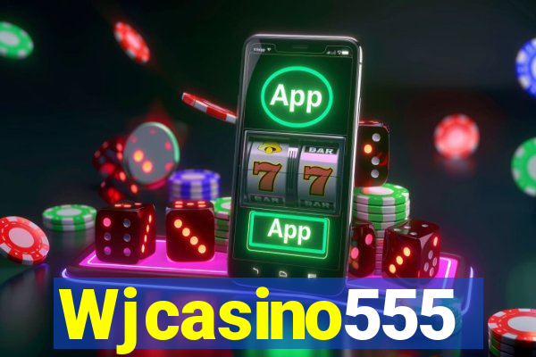 Wjcasino555