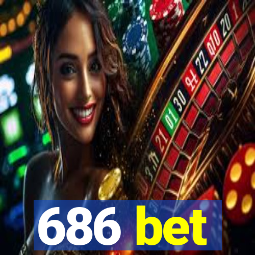 686 bet