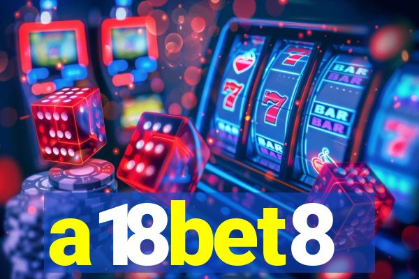 a18bet8