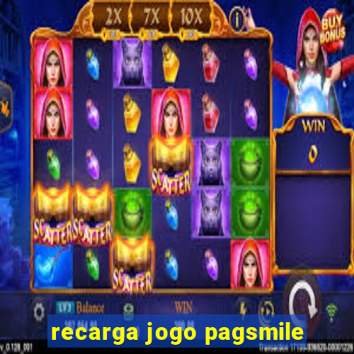 recarga jogo pagsmile