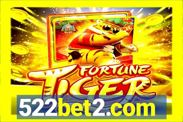 522bet2.com