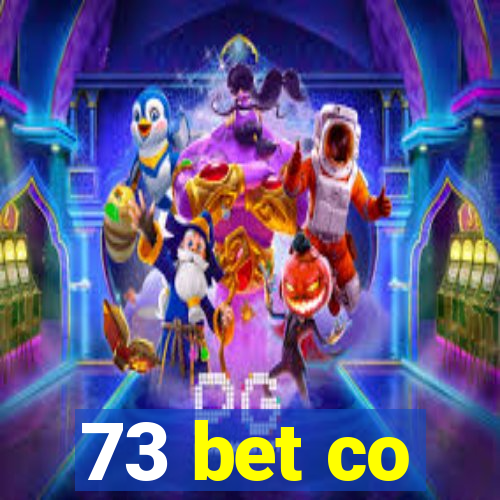 73 bet co