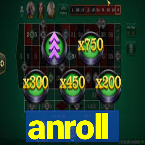 anroll