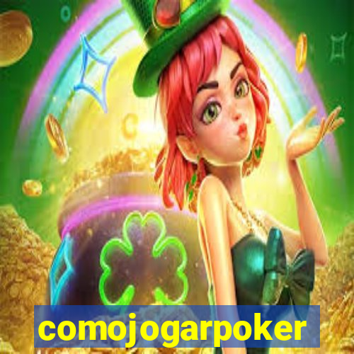 comojogarpoker