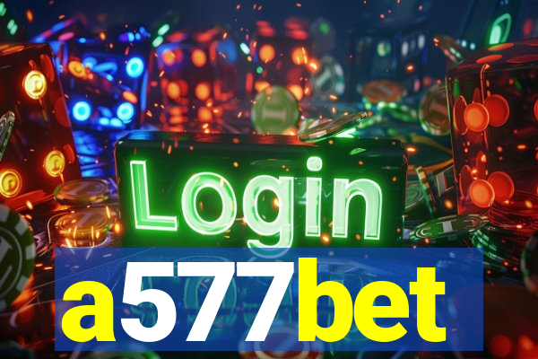 a577bet