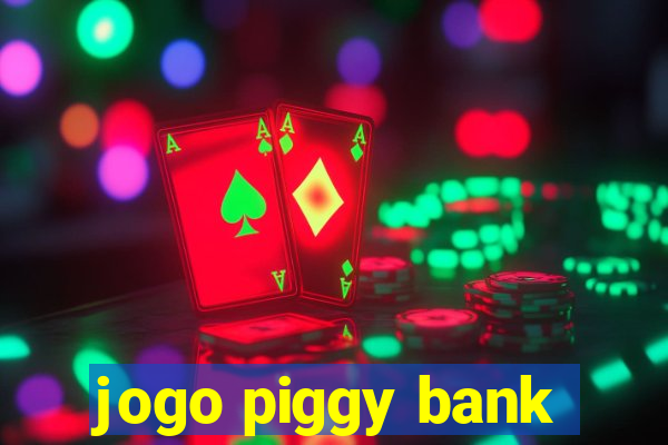 jogo piggy bank