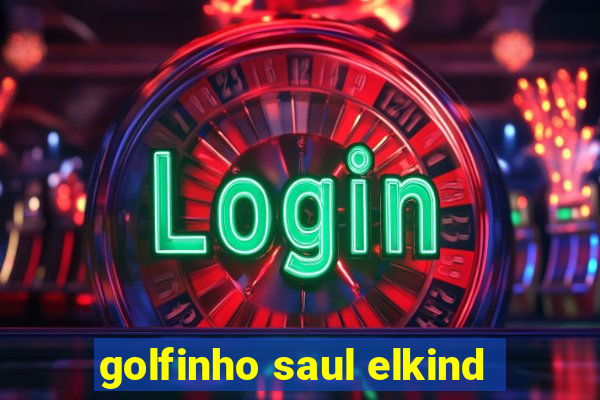 golfinho saul elkind